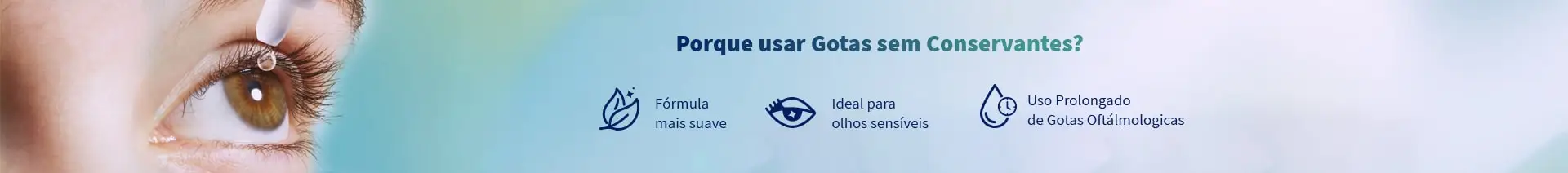 Porque usar Gotas sem Conservantes